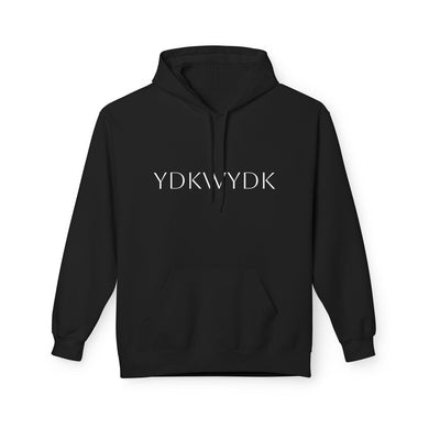 YDKWYDK - Unisex Fleece Hoodie